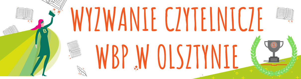 wyzwanie-czytelnicze-baner Wyzwanie czytelnicze WBP w Olsztynie - superczytelniczka, książki i puchar