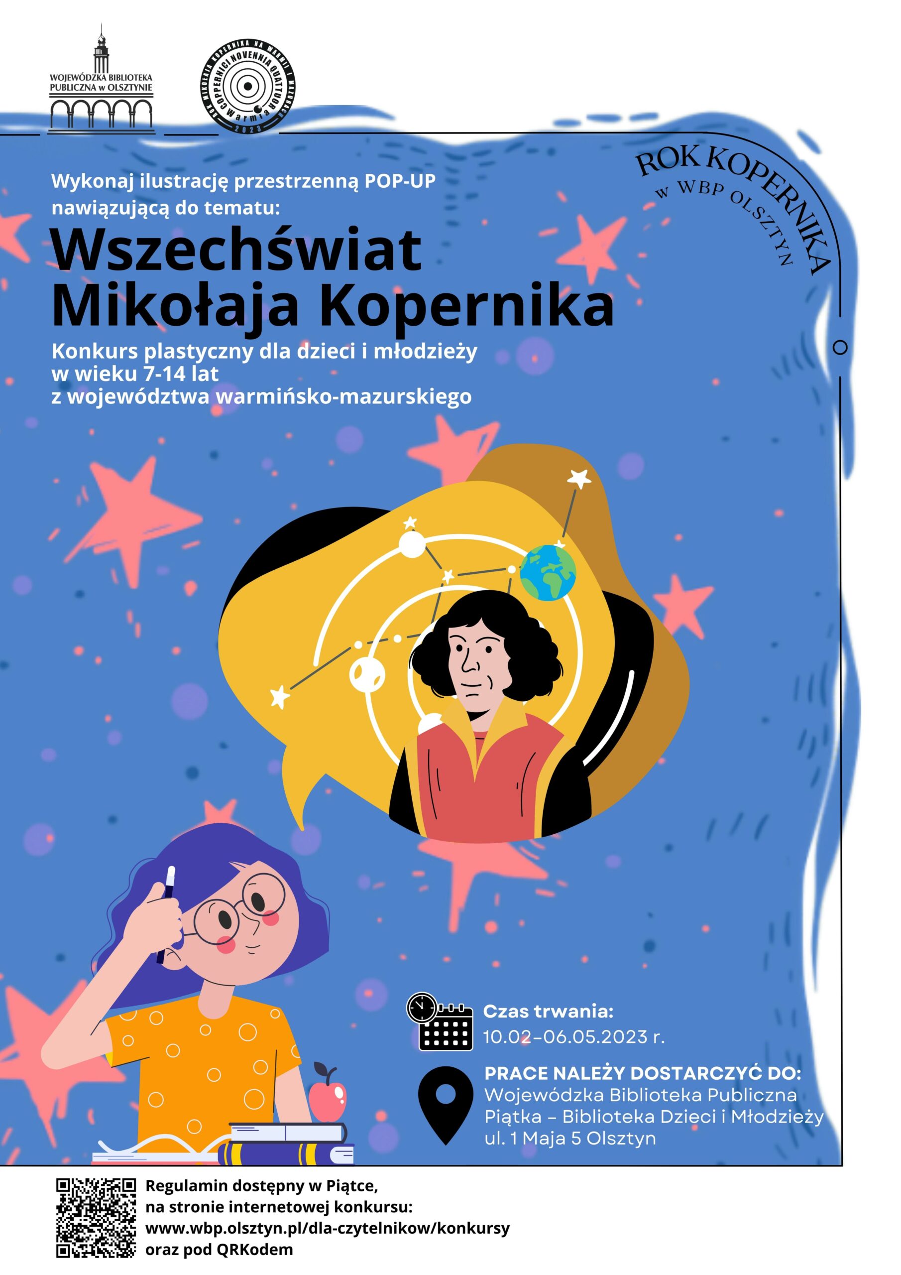 Plakat konkursu Wszechświat Mikołaja Kopernika. Na niebieskim tle w centrum znajduje się grafika przedstawiająca Mikołaja Kopernika. W lewym dolnym rogu plakatu grafika przedstawiająca dziewczynkę w okularach, która siedzi nad otwartym zeszytem.